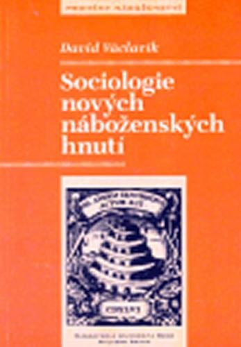 Sociologie nových náboženských hnutí - Václavík David