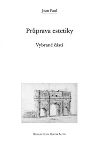 Průprava estetiky - Vybrané části - Paul Jean