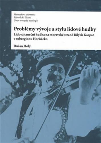 Problémy vývoje a stylu lidové hudby - Holý Dušan