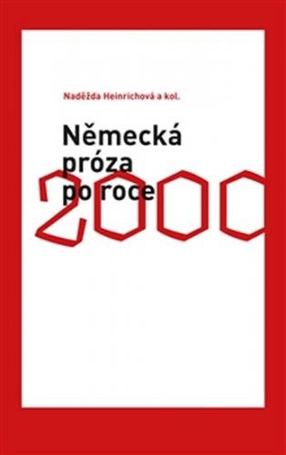 Německá próza po roce 2000 - Heinichová Naděžda