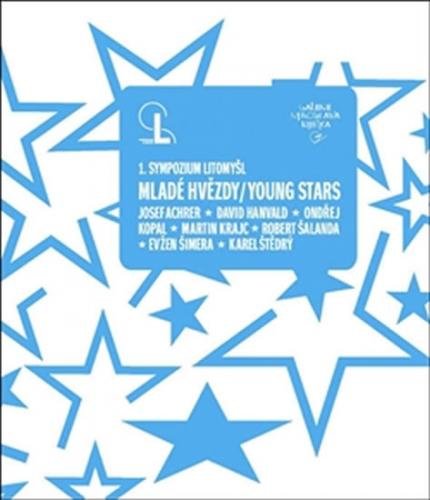 Mladé hvězdy / Young Stars - 1. sympozium Litomyšl - Dostál Martin
