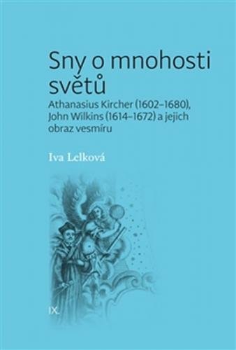 Sny o mnohosti světů - Lelková Iva