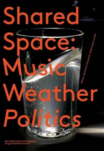 SharedSpace: Music, Weather, Politics - Kuburović Branislava, Zupanc Lotker Sodja,