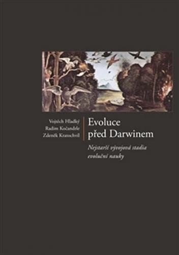 Evoluce před Darwinem - Nejstarší vývojová stadia evoluční nauky - kolektiv autorů