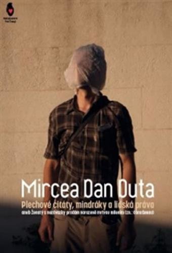 Plechové citáty, mindráky a lidská práva - Duta Mircea Dan