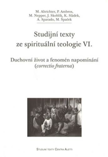 Studijní texty ze spirituální teologie VI. - Altrichter Michal
