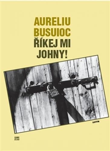 Říkej mi Johny! - Busuioc Aureliu