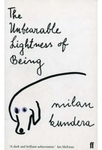 The Unbearable Lightness of Being - Kundera Milan