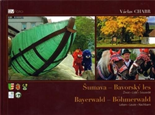 Šumava - Bavorský les - Chabr Václav