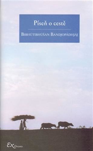 Píseň o cestě - Bandjopádhjáj Bibhútibhúšan