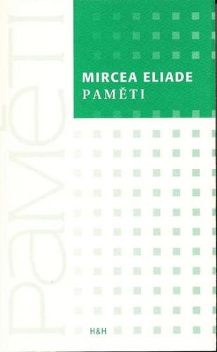 Paměti - Eliade Mircea