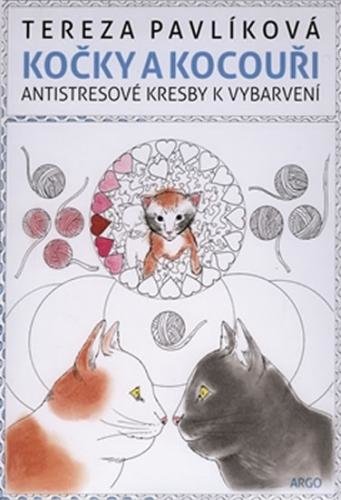 Kočky a kocouři - Antistresové kresby k vybarvení - Pavlíková Tereza
