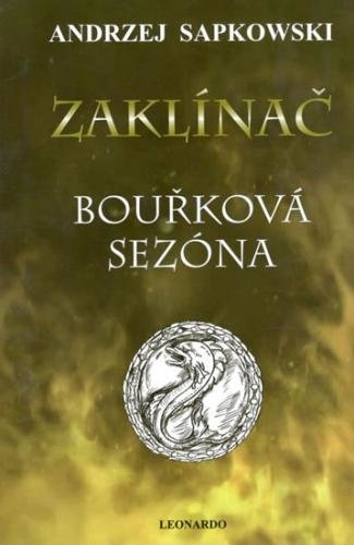 Zaklínač VIII. - Bouřková sezóna - Sapkowski Andrzej