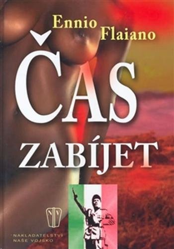 Čas zabíjet - Ennio Flaiano