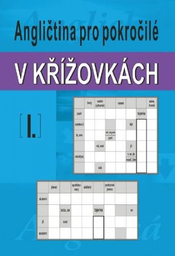 Angličtina pro pokročilé v křížovkách I. - Kašpar Ladislav