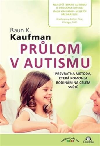 Průlom v autismu - Kaufman Raun Kahlil