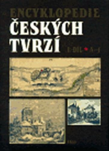 Encyklopedie českých tvrzí I.díl A-J - kolektiv