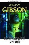 Rozpoznání vzorů Mistrovská díla SF - Gibson William