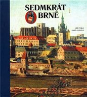 Sedmkrát o Brně - Čejka Jiří