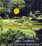 Great Parks and Gardens of Central Bohemia - Kupka a kolektiv Jiří