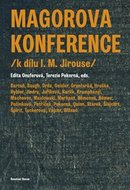 Magorova konference /k dílu I. M. Jirouse/ - Onuferová Edita, Pokorná Terezie