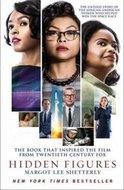 The Hidden Figures : The Untold Story of the African-American Women Who Helped Win the Space Race - Shetterly Margot Lee