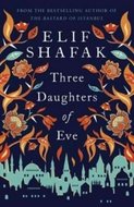 Three Daughters Of Eve - Shafak Elif