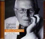 Dalimil Klapka 80 - Melodramy - CD - Klapka Dalimil