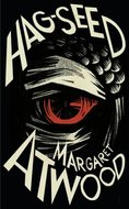 Hag-Seed: The Tempest Retold - Atwoodová Margaret