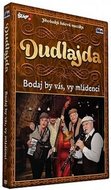 Dudlajda - Bodaj by vás, vy mládenci - DVD - neuveden