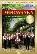 Moravanka - Už nás kamarádi - DVD - neuveden