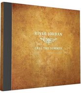 River Jordan - Call of Summer - 1 CD - neuveden