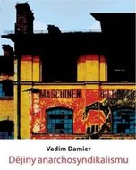 Dějiny anarchosyndikalismu - Damier Vadim