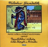 Neuvěřitelné příhody žáků Kopyta a Mňouka - 2CD - Švandrlík Miloslav