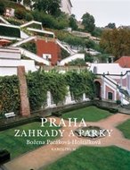 Praha - zahrady a parky - Pacáková-Hošťálková Božena