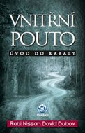 Vnitřní pouto - Úvod do Kabaly - Dubov Dovid Nissan