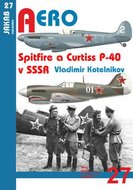 Spitfire a Curtiss P-40 v SSSR - Kotelnikov Vladimir