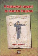 V Haškových stopách za Josefem Švejkem - Nikolskij Sergej