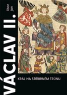 Václav II. Král na stříbrném trůnu - Jan Libor