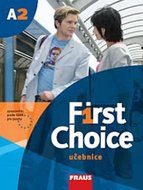 First Choice A2 - učebnice + CD - kolektiv autorů