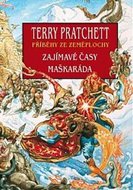 Zajímavé časy + Maškaráda - Pratchett Terry