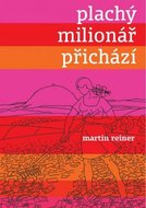 Plachý milionář přichází - Reiner Martin