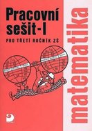 Matematika pro 3. ročník ZŠ - 1. část - Pracovní sešit - Coufalová Jana
