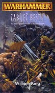 Warhammer - Zabíječ bestií - King William