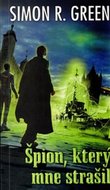 Tajná historie 3 - Špion,který mne strašil - Green Simon R.