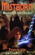 Mistborn 1 - Finální říše - Sanderson Brandon