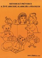 Metodický průvodce k Živé abecedě, Slabikáři a písankám - neuveden