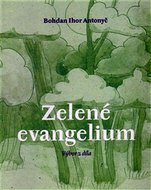 Zelené evangelium - Antonyč Bohdan Ihor