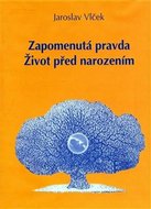 Zapomenutá pravda - Vlček Jaroslav