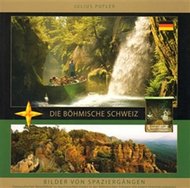 Die Böhmische Schweiz - Bilder von Spaziergängen - Pufler Julius